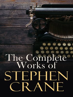 cover image of The Complete Works of Stephen Crane